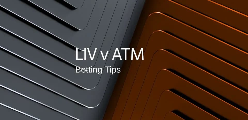Texto sobre consejos de apuestas LIV v ATM