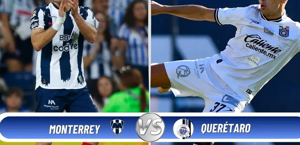 Monterrey contra Querétaro en Liga MX