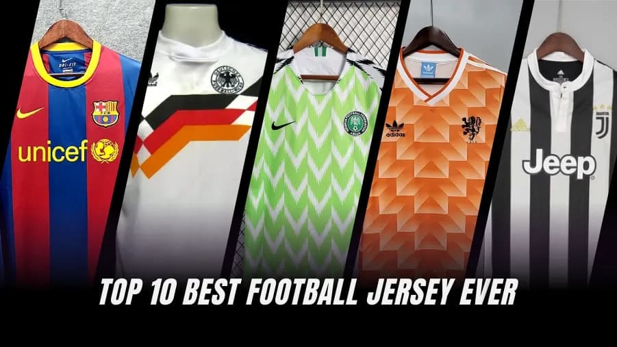 Los Mejores Jerseys de Fútbol de Todos los Tiempos: Top 10 Camisetas Legendarias