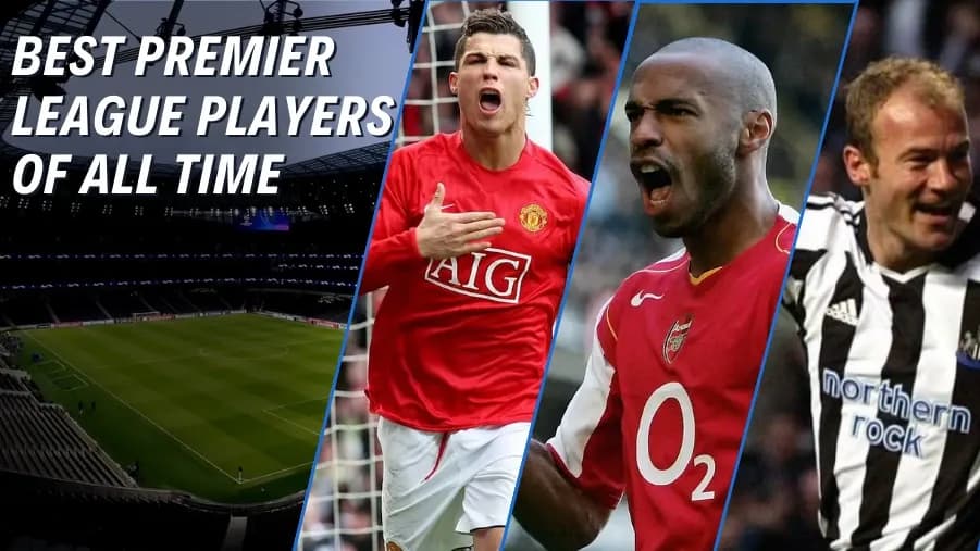 Los 10 Mejores Jugadores de la Premier League de Todos los Tiempos