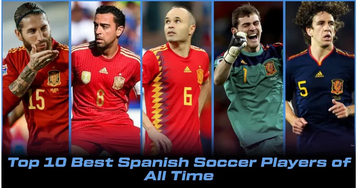 Los 10 Mejores Futbolistas Españoles de Todos los Tiempos - Clasificación Los 10 Mejores Futbolistas Españoles de Todos los Tiempos - Clasificación